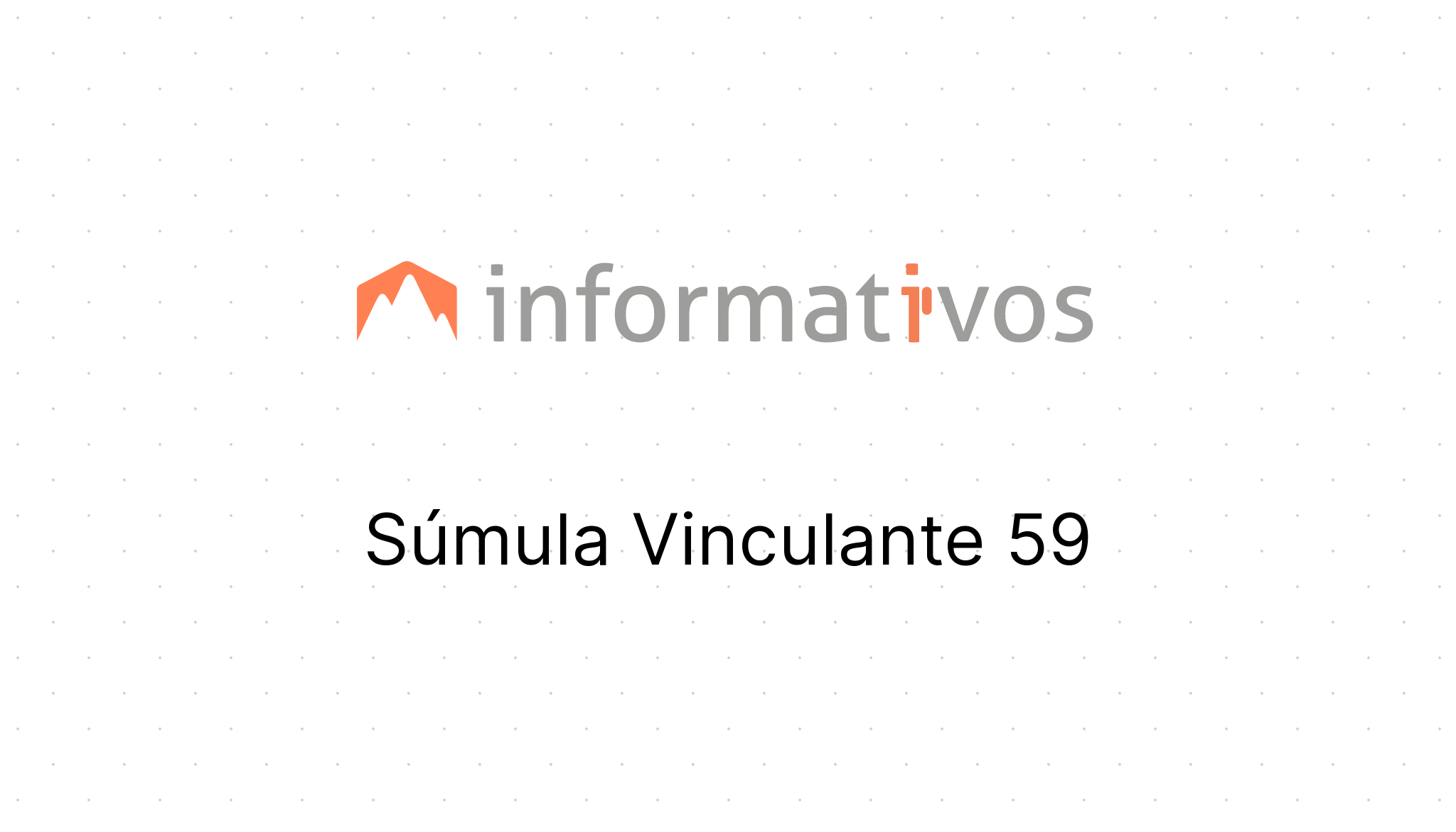 S mula Vinculante 59 STF s-mula-vinculante-59-stf